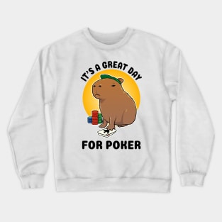 It's a great day for poker Capybara Crewneck Sweatshirt